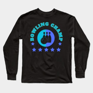 Bowling Champ Long Sleeve T-Shirt